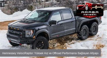 Hennessey VelociRaptor: Yüksek Hız ve Offroad Performansı Sağlayan Altyapı