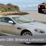 Aston Martin DB9: Britanya Lüksünün İki Yüzü