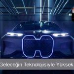 BMW iNEXT: Geleceğin Teknolojisiyle Yüksek Performans