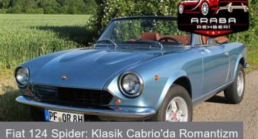 Fiat 124 Spider: Klasik Cabrio'da Romantizm