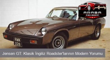 Jensen GT: Klasik İngiliz Roadster'larının Modern Yorumu