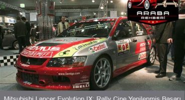 Mitsubishi Lancer Evolution IX: Rally Çine Yenilenmiş Başarı