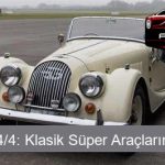 Morgan 4/4: Klasik Süper Araçların Ruhu