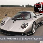 Pagani Zonda F: Performans ve El Yapımı Tasarımın Haritası