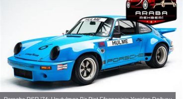Porsche RSR '74: Unutulmaz Bir Pist Efsanesinin Yeniden Doğusu