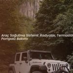 Araç Radyatör Temizliği ve Soğutma Sistemi Bakımı