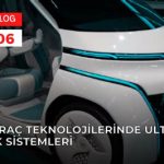 Araçların Elektronikteki Yenilikleri ve Geleceği