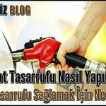 Yakıt Tasarrufu Sağlamak İçin Araç Kullanma Stratejileri